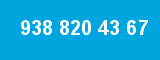 938 820 43 67 938 820 43 67
